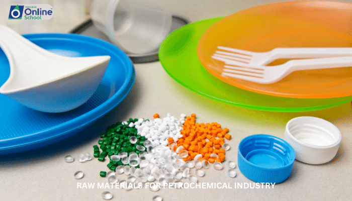 Lesson 06: Raw Materials for Petrochemical Industry